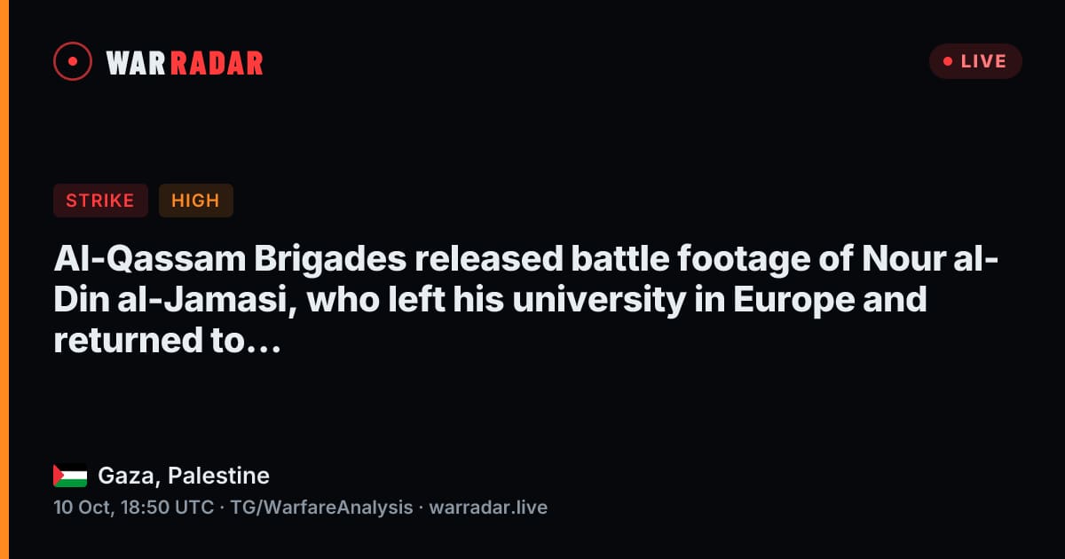 Al-Qassam Brigades released battle footage of Nour al-Din al-Jamasi ...