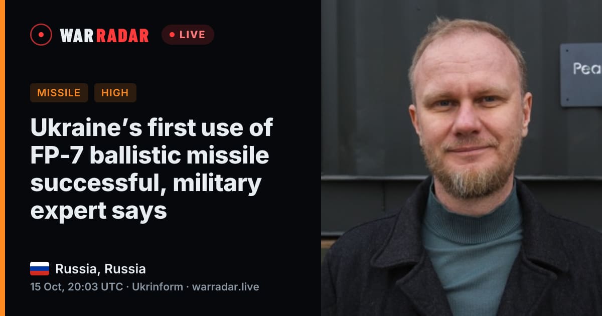 Ukraine’s first use of FP-7 ballistic missile successful, military ...